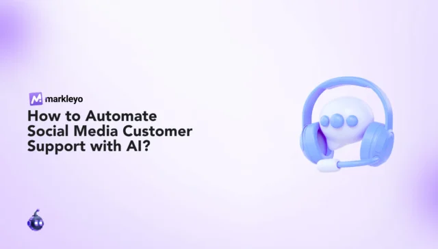 Automate Social Media Customer Support with AI