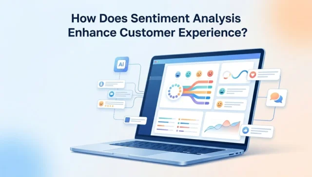 Sentiment Analysis Enhance Customer Experience